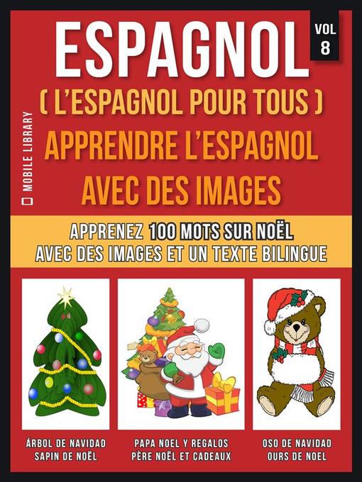 Title details for Espagnol ( L'Espagnol Pour Tous )--Apprendre l'espagnol avec des images (Vol 8) by Mobile Library - Available